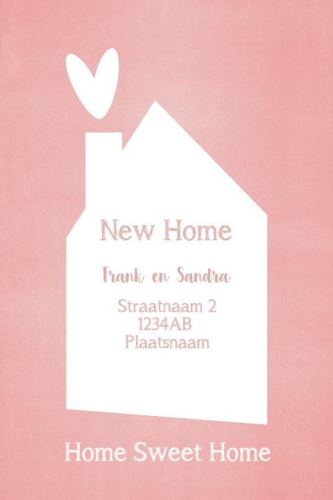 Verhuiskaart - Home Sweet Home- roze met huisje en hartje
